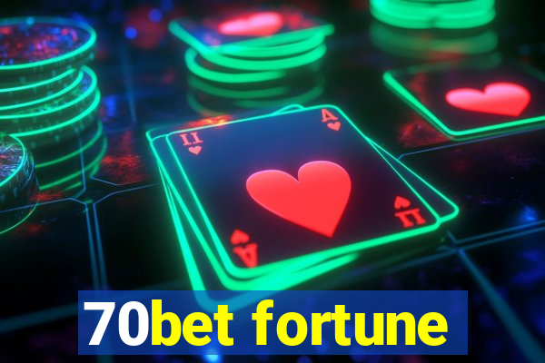 70bet fortune